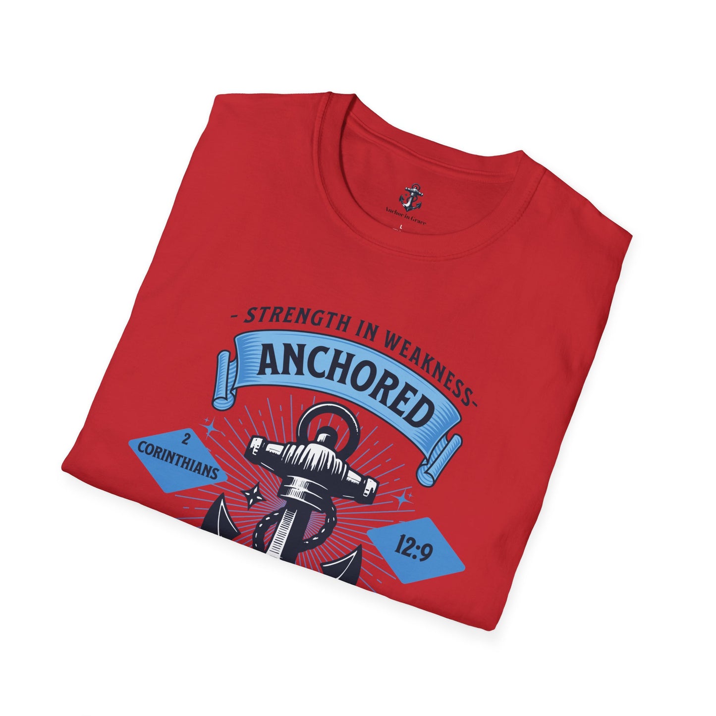 Anchored in Grace Strength in Weakness Unisex T-Shirt