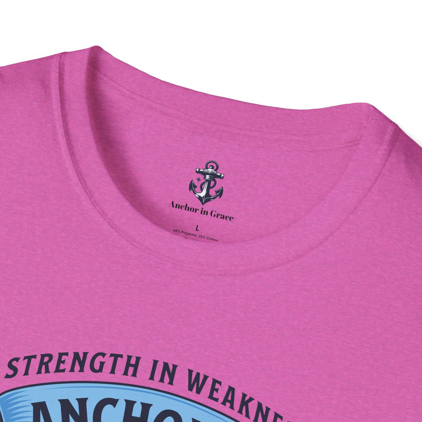 Anchored in Grace Strength in Weakness Unisex T-Shirt