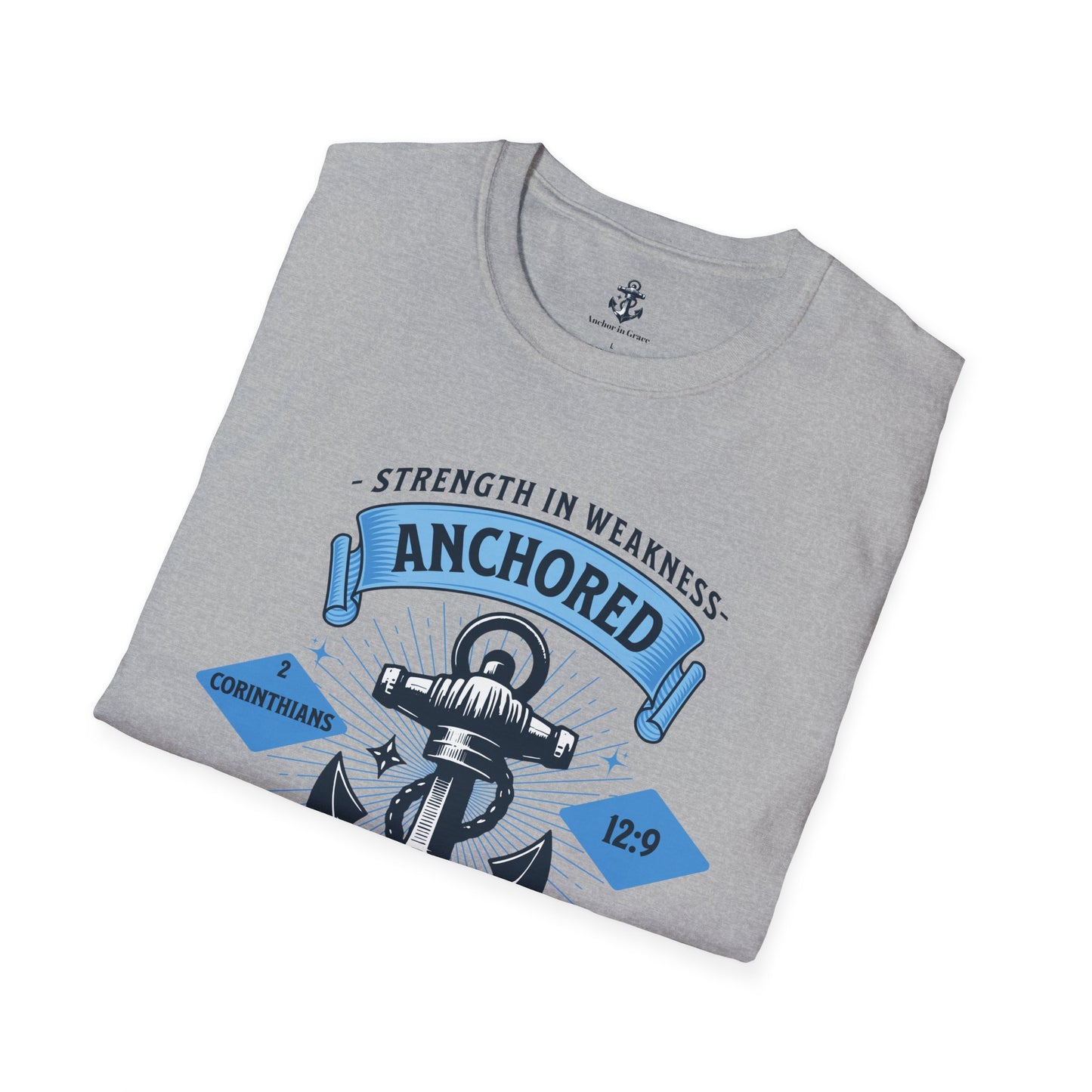 Anchored in Grace Strength in Weakness Unisex T-Shirt