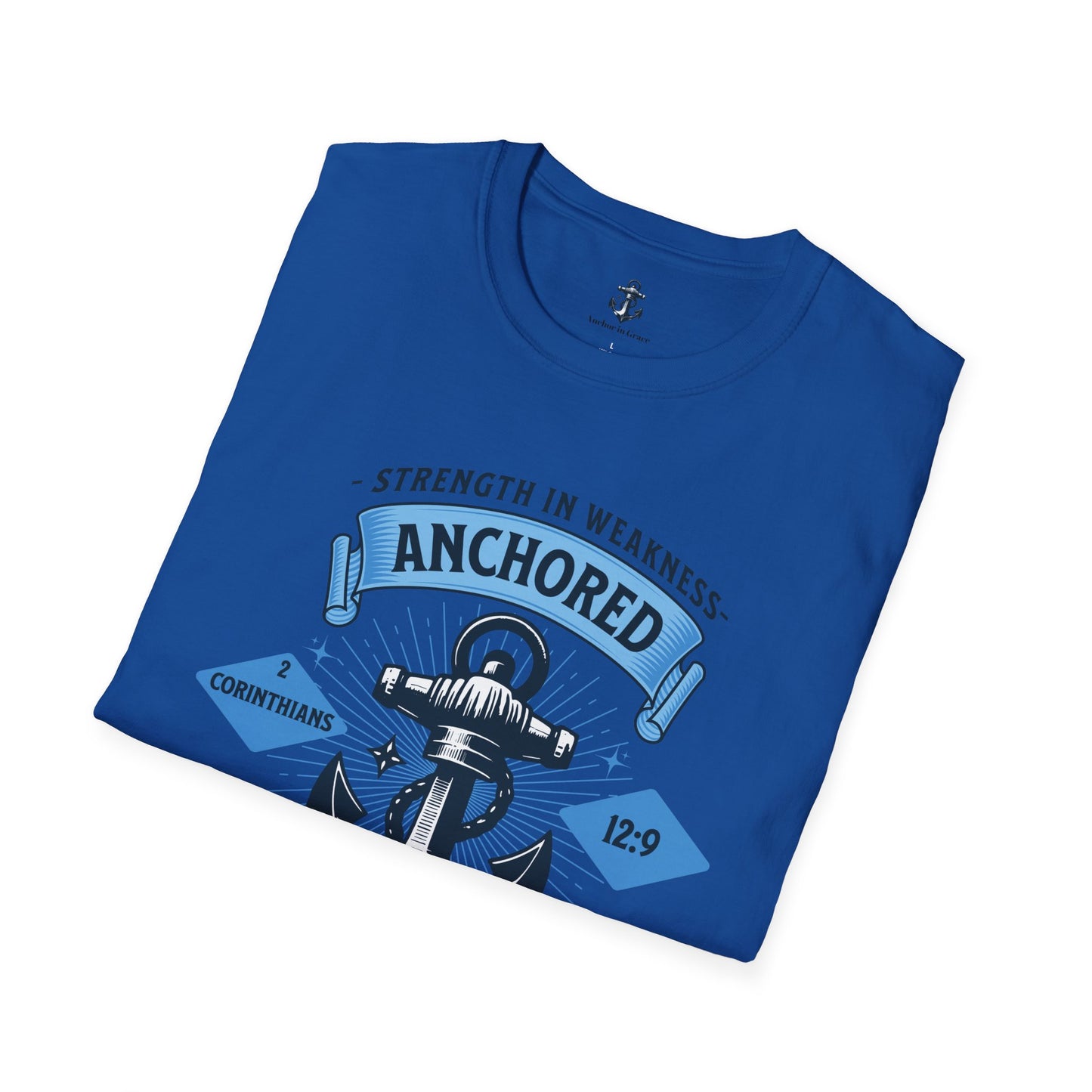 Anchored in Grace Strength in Weakness Unisex T-Shirt